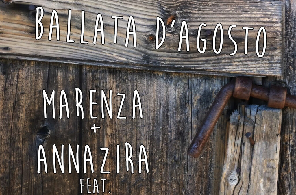 “Ballata d’Agosto”: esce oggi l’album scritto e prodotto da Vincenzo De Masi, interpretato da Marenza e Annazira in collaborazione con Unaderosa