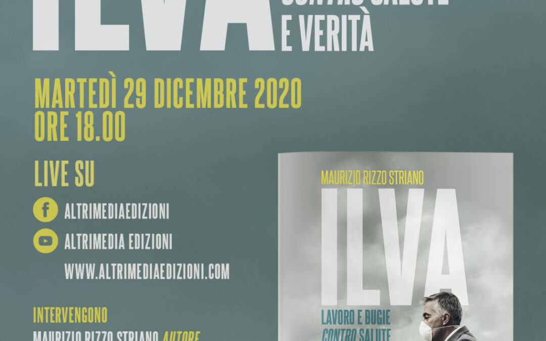 “ILVA. Lavoro e bugie contro salute e verità”, domani presentazione in diretta streaming