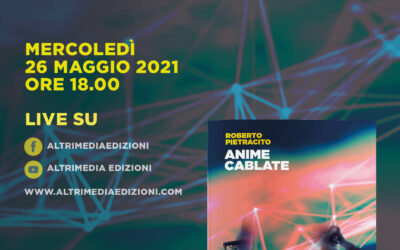 Matera, oggi presentazione di “Anime cablate” (Altrimedia Edizioni) presso la libreria Di Giulio