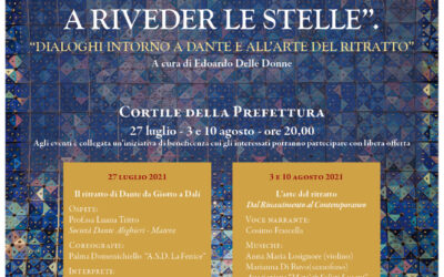 Matera, “… E quindi uscimmo a riveder le stelle”: dialoghi intorno a Dante e all’arte del ritratto promossi dal Circolo Culturale La Scaletta in collaborazione con la Prefettura