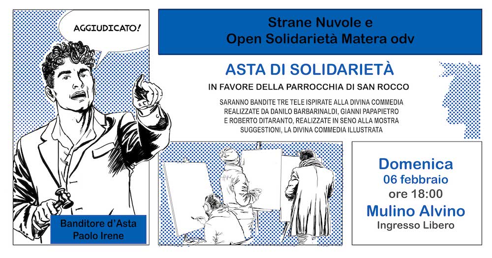 Matera, il 6 presso Mulino Alvino 1984 asta promossa da “Strane Nuvole” e “Open Solidarietà”. Il ricavato sarà devoluto alla Parrocchia di San Rocco e alle Case di Accoglienza di Don Angelo Tataranni