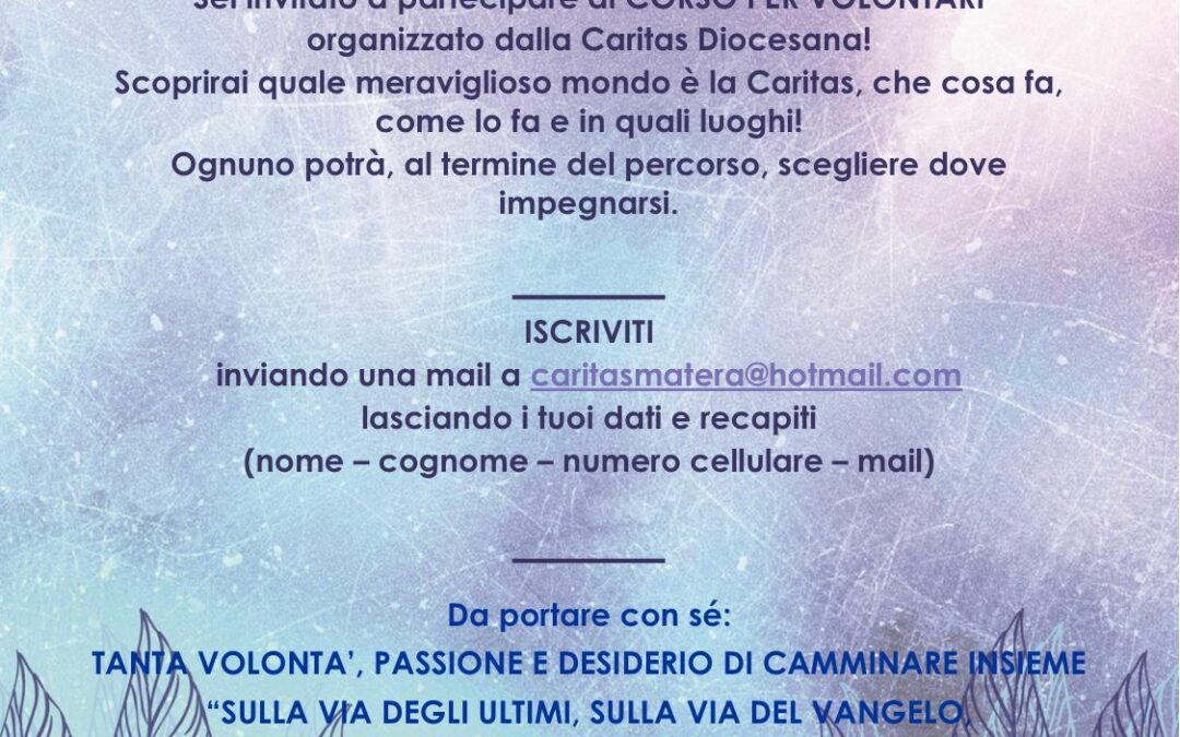 Matera: la Caritas diocesana promuove un mini corso gratuito per volontari