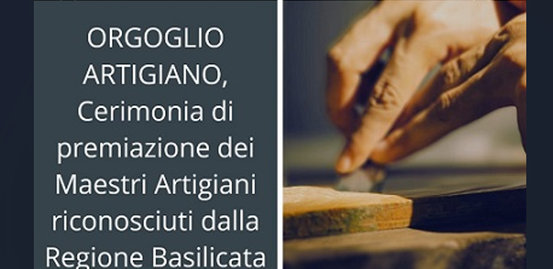 CNA: il 4 luglio cerimonia di premiazione dei maestri artigiani operanti a Matera