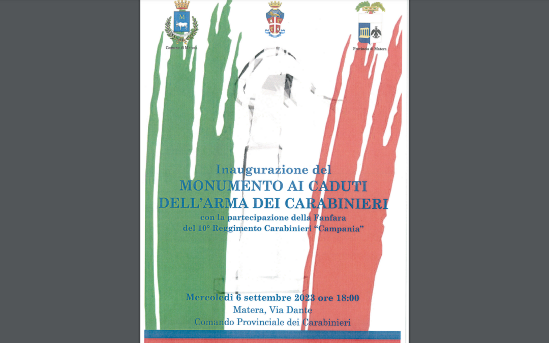 Matera: inaugurazione del monumento ai Caduti dell’Arma dei Carabinieri