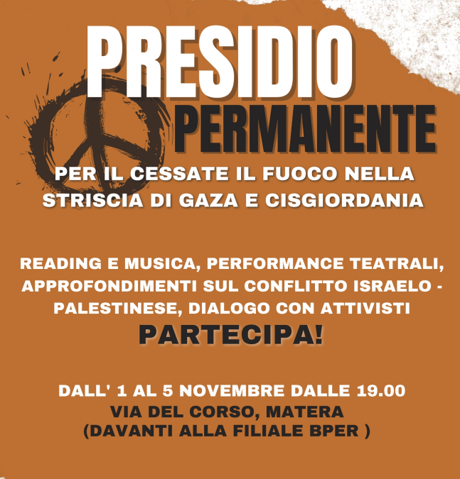 Il nascente Comitato per la Pace di Matera organizza un presidio permanente per il cessate il fuoco nella Striscia di Gaza e in Cisgiordania