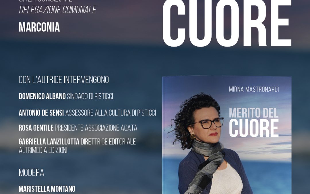 Domenica 19 maggio a Marconia presentazione del libro “Merito del cuore”, l’autobiografia di Mirna Mastronardi